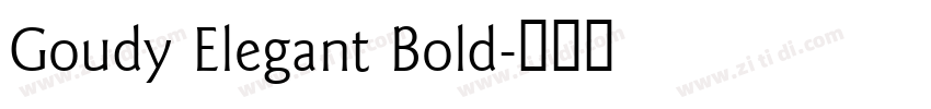 Goudy Elegant Bold字体转换 Goudy Elegant Bold字体转换